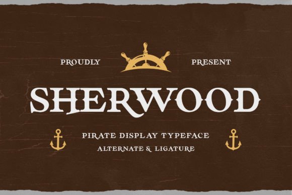 Sherwood: A Pirate Fantasy Font for Adventure-Ready Designs